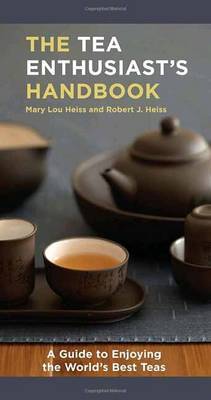 Tea Enthusiast's Handbook by Mary Lou Heiss image
