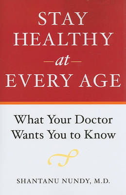 Stay Healthy at Every Age by Shantanu Nundy image