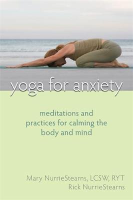 Yoga For Anxiety by Mary NurrieStearns image