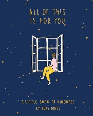 All Of This Is For You on Hardback by Ruby Jones