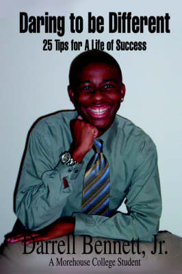 Daring to Be Different: 25 Tips for a Life of Success by Darrell Bennett Jr. image
