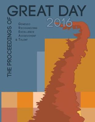 The Proceedings of Great Day 2016 by Suny Geneseo image