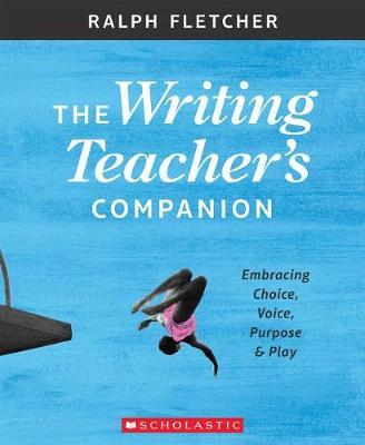The the Writing Teacher's Companion by Ralph Fletcher image