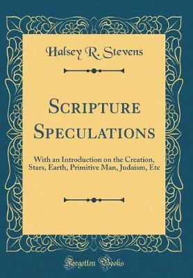 Scripture Speculations by Halsey R Stevens image