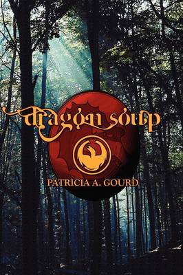 Dragon Soup by Patricia A. Gourd image