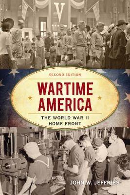 Wartime America by John W. Jeffries image