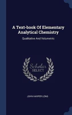 A Text-Book of Elementary Analytical Chemistry image