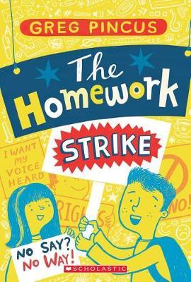 The Homework Strike by Greg Pincus image