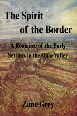 The Spirit of the Border by Zane Grey image
