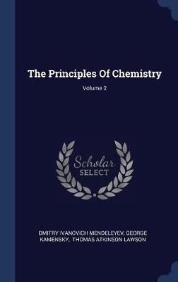 The Principles of Chemistry; Volume 2 by Dmitry Ivanovich Mendeleyev image