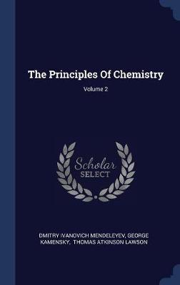 The Principles of Chemistry; Volume 2 image