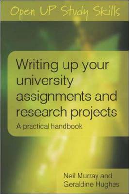 Writing up your University Assignments and Research Projects by Neil Murray image