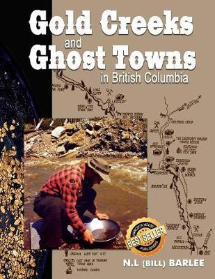 Gold Creeks and Ghost Towns of BC by N.L. Barlee image