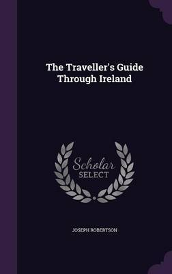 The Traveller's Guide Through Ireland image