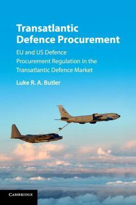 Transatlantic Defence Procurement by Luke R. A. Butler image