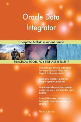 Oracle Data Integrator Complete Self-Assessment Guide by Gerardus Blokdyk image