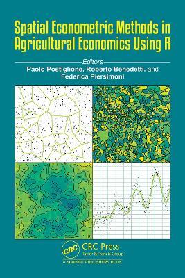 Spatial Econometric Methods in Agricultural Economics Using R