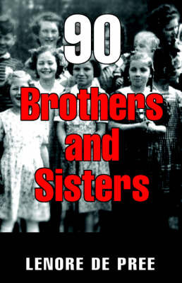 Ninety Brothers and Sisters on Paperback by Lenore Depree