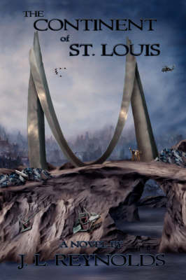 The Continent of St. Louis by J. L. Reynolds image