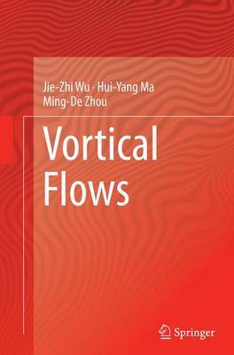 Vortical Flows by Hui-Yang Ma