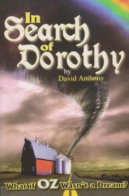 In Search of Dorothy by David Anthony image