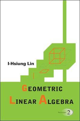 Geometric Linear Algebra (Volume 2) by I-Hsiung Lin image