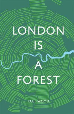 London is a Forest by Paul Wood image