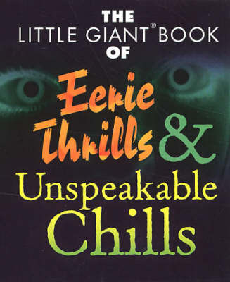 Little Giant Book of Eerie Thrills and Unspeakable Chills image