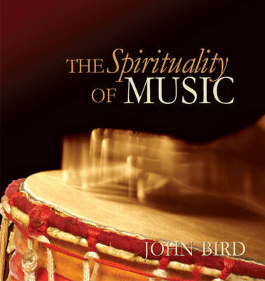 The Spirituality of Music by John Bird image