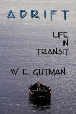 Adrift: Life in Transit by W.E., Gutman image