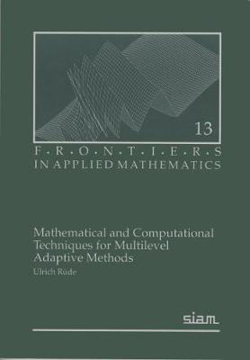 Frontiers in Applied Mathematics: Series Number 13 by Ulrich Rude image