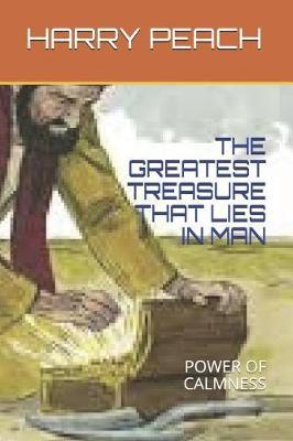 The Greatest Treasure That Lies in Man by Oladele Daniel image