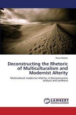 Deconstructing the Rhetoric of Multiculturalism and Modernist Alterity image