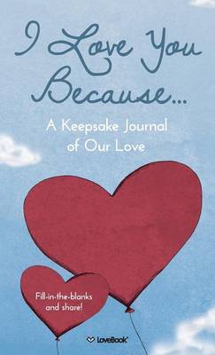 I Love You Because... by Lovebook image