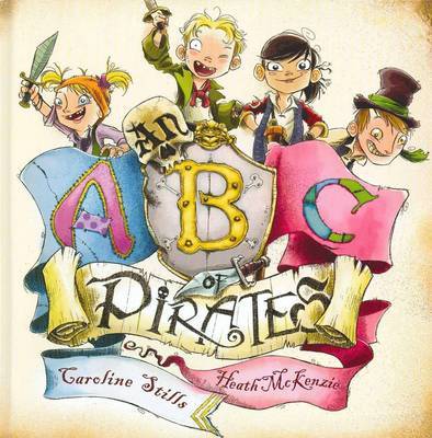 An ABC of Pirates on Hardback by Caroline Stills