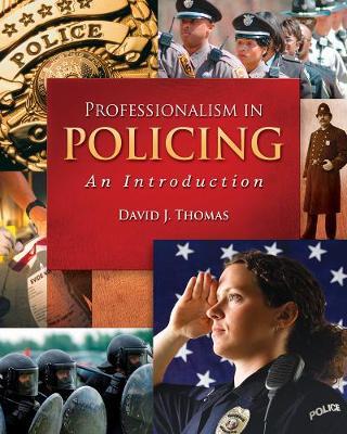 Professionalism in Policing: An Introduction by David A Thomas image