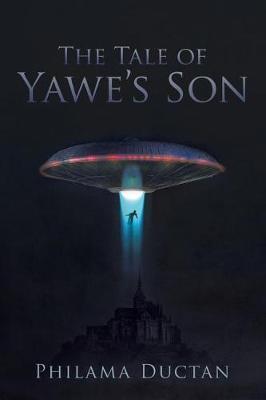 The Tale of Yawe's Son by Philama Ductan image