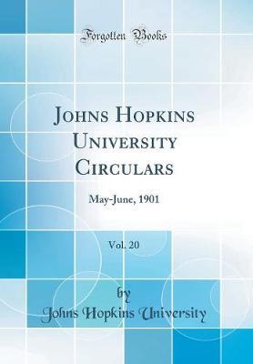 Johns Hopkins University Circulars, Vol. 20 by Johns Hopkins University image