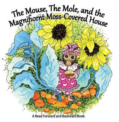 The Mouse, the Mole, and the Magnificent, Moss-Covered House by Stirling C image