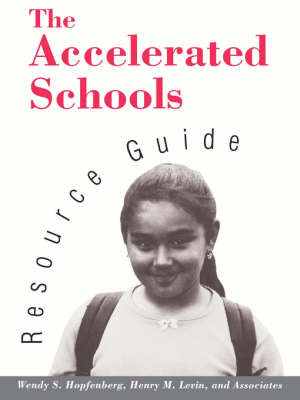 The Accelerated Schools Resource Guide by Wendy S. Hopfenberg image