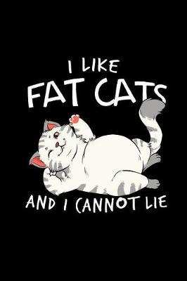 I Like Fat Cats And I Cannot Lie image