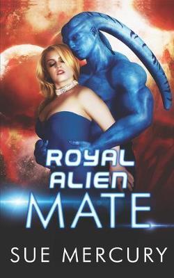 Royal Alien Mate by Sue Lyndon image
