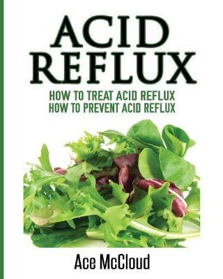 Acid Reflux by Ace McCloud