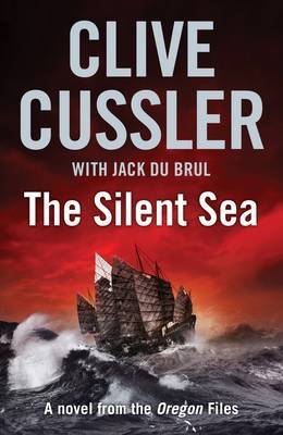 The Silent Sea (Oregon Files #7) on Hardback by Clive Cussler