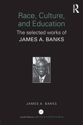 Race, Culture, and Education by James A Banks image
