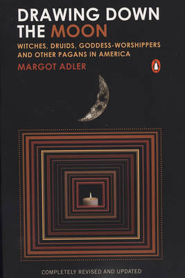 Drawing Down the Moon by Margot Adler image