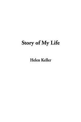 Story of My Life on Hardback by Helen Keller