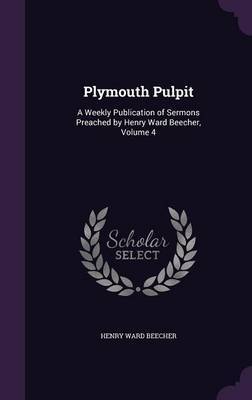 Plymouth Pulpit by Henry Ward Beecher image