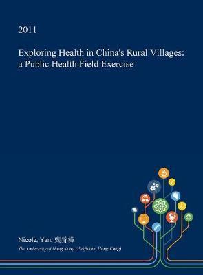 Exploring Health in China's Rural Villages by Nicole Yan image