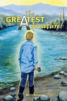 The Greatest Adventure! by Bunty Bunce image